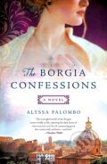 Kniha: The Borgia Confessions (Alyssa Palombo). , 2020