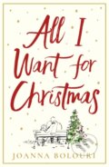 Kniha: All I Want for Christmas (Joanna Bolouri). Quercus, 2020