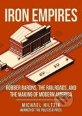 Kniha: Iron Empires (Michael Hiltzik). Amberley Publishing, 2020