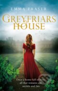 Kniha: Greyfriars House (Emma Fraser). Sphere, 2018