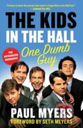Kniha: The Kids in the Hall (Paul Myers). , 2018