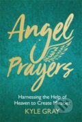 Kniha: Angel Prayers (Kyle Gray). Hay House, 2018
