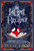 Kniha: The Last Spell Breather (Julie Pike). Oxford University Press, 2019