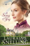 Kniha: A Song of Joy (Lauraine Snelling). , 2019