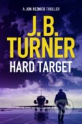 Kniha: Hard Target (J. B. Turner). Thomas & Mercer, 2020