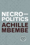 Kniha: Necropolitics (Achille Mbembe). Duke University, 2019