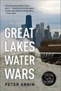 Kniha: The Great Lakes Water Wars (Peter Annin). Island Press, 2018