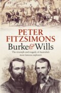 Kniha: Burke and Wills (Peter FitzSimons). Constable, 2018