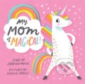 Kniha: My Mom Is Magical (Hello!lucky). Abrams Appleseed, 2018