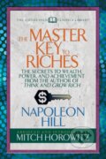 Kniha: The Master Key to Riches (Condensed Classics) (Mitch Horowitz a Napoleon Hill). G&D Media, 2018