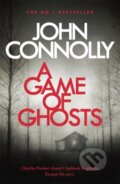 Kniha: A Game of Ghosts (John Connolly). Hodder Paperback, 2018