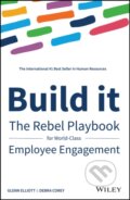 Kniha: Build It (Debra Corey a Glenn Elliott). John Wiley & Sons, 2018