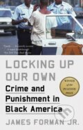 Kniha: Locking Up Our Own (James Forman a Jr.). Abacus, 2018