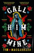Kniha: Call Him Mine (Tim MacGabhann). Weidenfeld and Nicolson, 2020