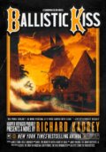 Kniha: Ballistic Kiss (Richard Kadrey). HarperCollins, 2020