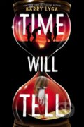 Kniha: Time Will Tell (Barry Lyga). Little, Brown Young Readers, 2021