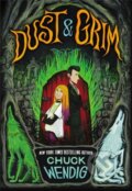 Kniha: Dust & Grim (Chuck Wendig). Little, Brown Young Readers, 2021