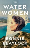Kniha: The Water Women (Bonnie Blaylock). Lake Union Publishing, 2026