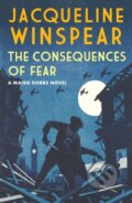 Kniha: The Consequences of Fear (Jacqueline Winspear). Allison & Busby, 2021
