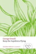 Kniha: Keep the Aspidistra Flying (George Orwell a Benjamin Kohlmann). Oxford University Press, 2021