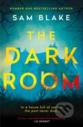 Kniha: The Dark Room (Sam Blake). Corvus, 2021