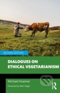 Kniha: Dialogues on Ethical Vegetarianism (Michael Huemer). Routledge, 2025