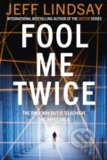 Kniha: Fool Me Twice (Jeff Lindsay). Orion, 2021