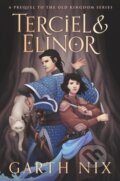 Kniha: Terciel & Elinor (Garth Nix). Clarion Books, 2021
