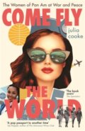 Kniha: Come Fly the World (Julia Cooke). Icon Books, 2021