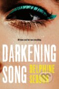 Kniha: Darkening Song (Delphine Seddon). Castle Point Books, 2026