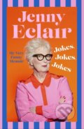 Kniha: Jokes, Jokes, Jokes (Jenny Eclair). Sphere, 2024