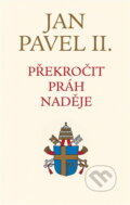 Kniha: Překročit práh naděje (Jan Pavel II.). , 1999