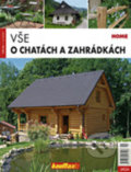 Vše o chatách a zahrádkách - Kolektiv autorů, Jaga group, 2009