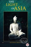 Kniha: The Light of Asia (Edwin Arnold). Double 9 Books LLP, 2022