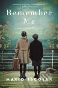 Kniha: Remember Me (Mario Escobar). Thomas Nelson Publishers, 2021