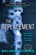 Kniha: The Replacement (Melanie Golding). HQ, 2021