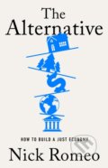 Kniha: The Alternative (Nick Romeo). Publicaffairs, 2024