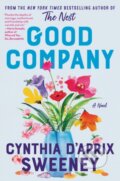 Kniha: Good Company (Cynthia D'Aprix Sweeney). Ecco, 2021