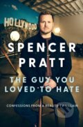 Kniha: The Guy You Loved to Hate (Spencer Pratt). Simon & Schuster, 2026
