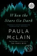 Kniha: When the Stars Go Dark (Paula Mclain). , 1900