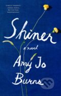 Kniha: Shiner (Amy Jo Burns). Riverhead, 2021