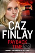 Kniha: Payback Time (Caz Finlay). One More Chapter, 2022