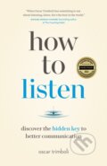 Kniha: How to Listen (Oscar Trimboli). Page Two, 2022
