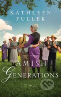 Kniha: Amish Generations (Kathleen Fuller). Zondervan, 2021