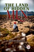 Kniha: The Land Of Hidden Men (Edgar Rice Burroughs). , 2023