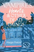 Kniha: Vampires, Hearts & Other Dead Things (Margie Fuston). Margaret K. McElderry Books, 2021