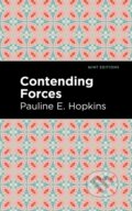 Kniha: Contending Forces (Pauline E. Hpokins). , 2021