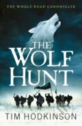 Kniha: The Wolf Hunt (Tim Hodkinson). Head of Zeus, 2021