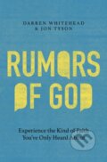 Kniha: Rumors of God (Darren Whitehead a Jon Tyson). Thomas Nelson Publishers, 2025