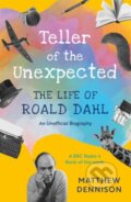 Kniha: Teller of the Unexpected (Matthew Dennison). Apollo, 2023